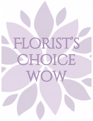 Florist's Choice WOW